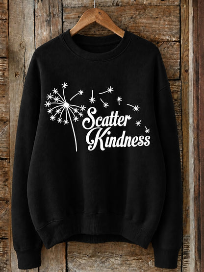Scatter Kindness With Dandelion - Life Stories Cotton Blend Sweatshirt