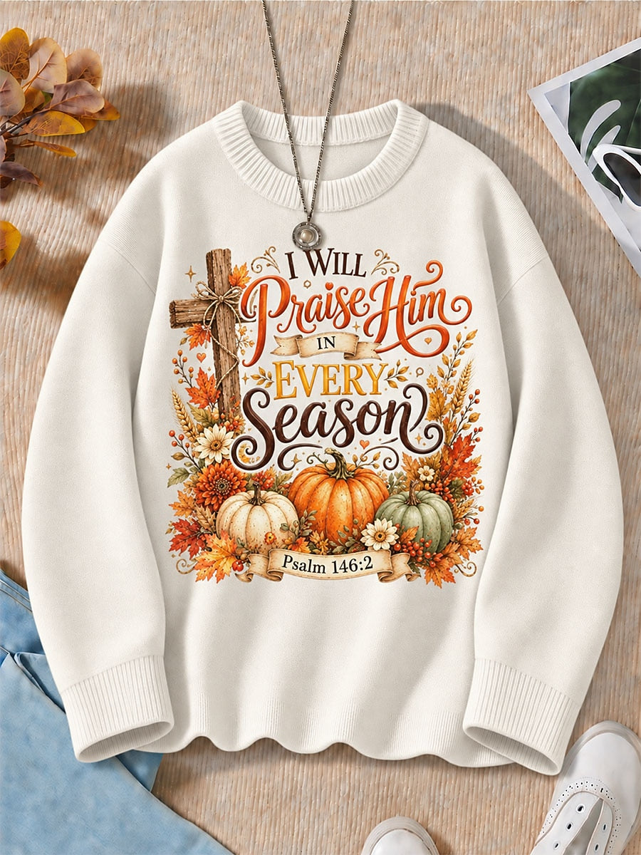 I Will Praise Him In Every Season women's sweatshirts - product image 3