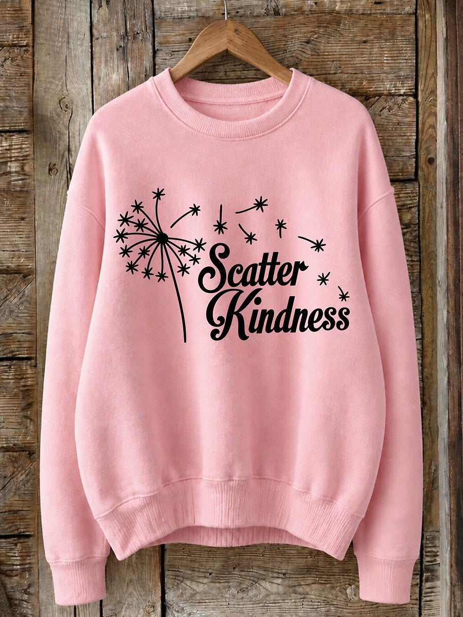 Scatter Kindness With Dandelion - Life Stories Cotton Blend Sweatshirt