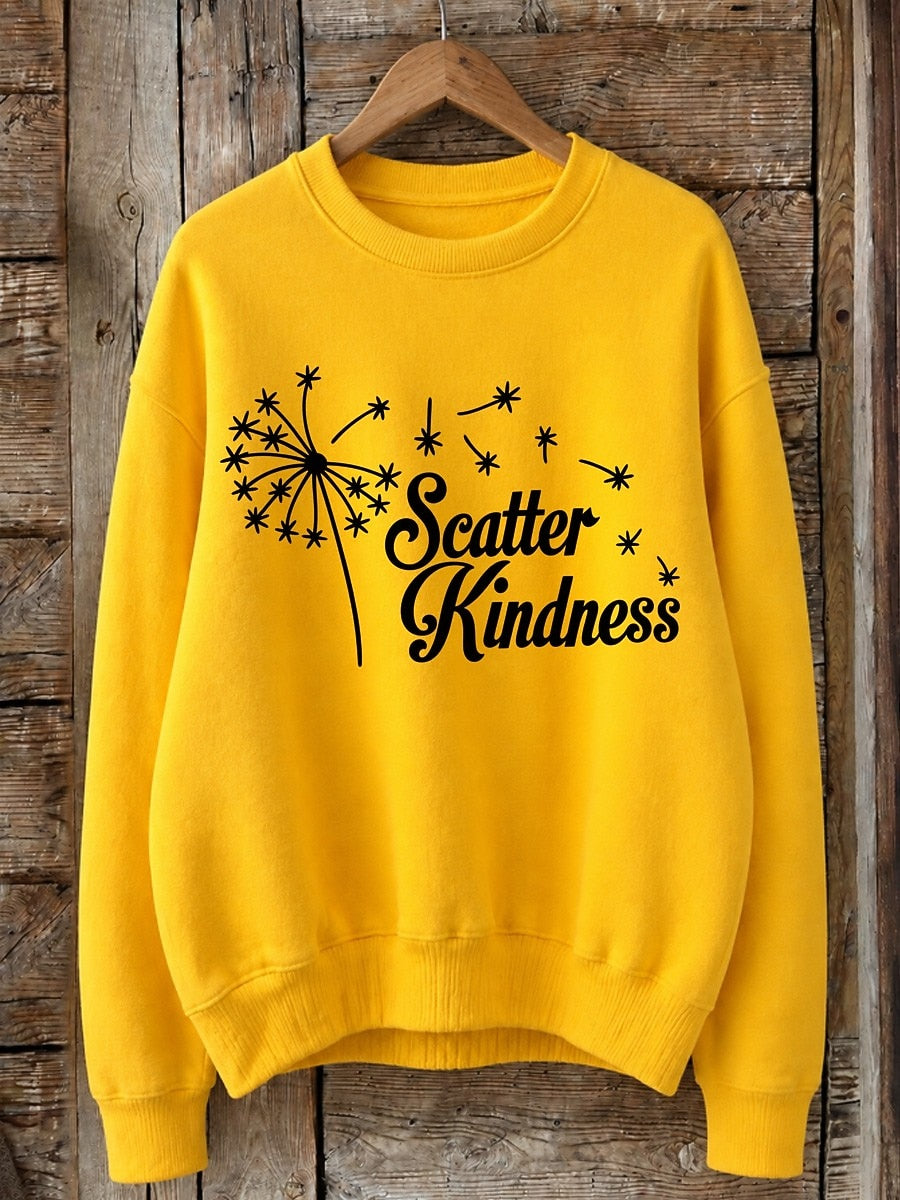 Scatter Kindness With Dandelion - Life Stories Cotton Blend Sweatshirt