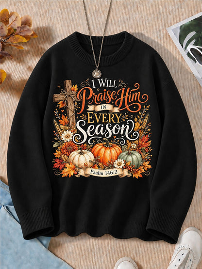 I Will Praise Him In Every Season women's sweatshirts - product image 1
